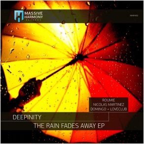 Download track The Rain Fades Away (Domingo + Loveclub Remix) DomingoLoveclub