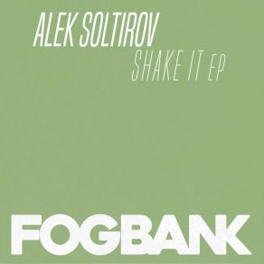 Download track Shake It Alek Soltirov