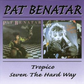 Download track Sex As A Weapon Pat Benatar