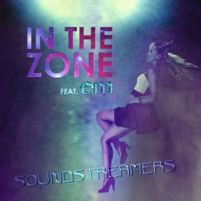 Download track In The Zone (Extended) Em, Soundstreamers