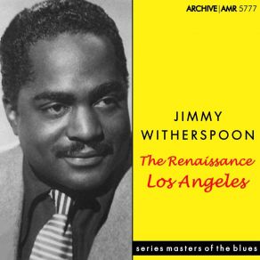 Download track Times Are Getting' Tougher Than Tough Jimmy Witherspoon