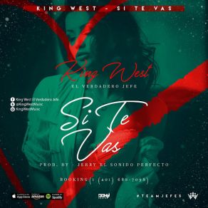 Download track Si Te Vas King West El Verdadero Jefe