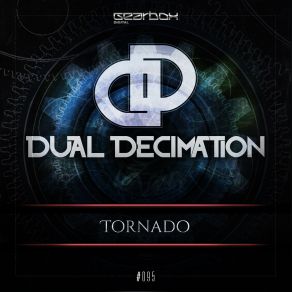 Download track Tornado (Original Mix) Dual Decimation