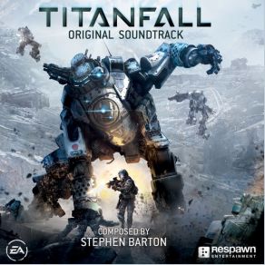 Download track Original Titanfall Trailer Demo Stephen Barton