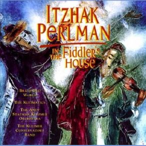 Download track Firn Di Mekhutonim Aheym Itzhak PerlmanThe Klezmer Conservatory Band