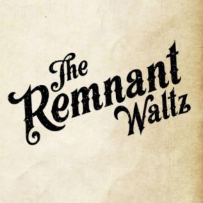 Download track I Lied The Remnant Waltz