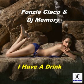 Download track I Have A Drink (FON21 Techno Mix) Dj Ciavoli