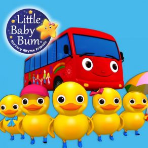 Download track Cinco Patitos En Un Autobús Little Baby Bum Rima Niños Amigos