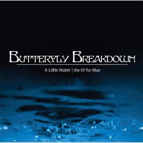 Download track What'cha Gonna Do About It Butterfly Breakdown