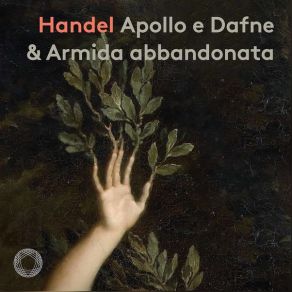 Download track Apollo E Dafne, HWV 122: XVI. Sempre T'adorerò Francesco Corti, Il Pomo D'Oro, Händel, Kathryn Lewek, John Chest