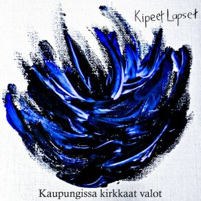 Download track Katoavaisuus Kipeet Lapset