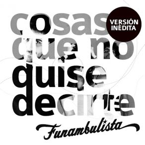 Download track Cosas Que No Quise Decirte (Unreleased Version) Funambulista