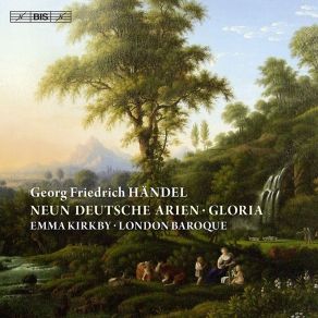 Download track 9. Neun Deutsche Arien HWV202-10 - Flammende Rose Zierde Der Erden Andante Georg Friedrich Händel
