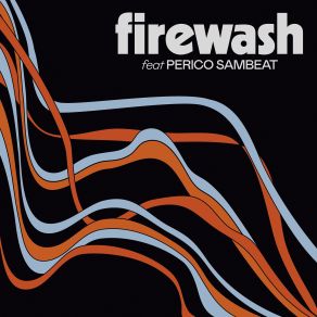 Download track Mar De Glaç Perico Sambeat, Firewash