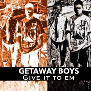 Download track Mr. President Getaway BoysCali Bonez