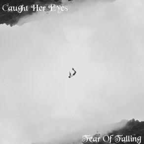 Download track My Mind's Eye Caught Her Eyes