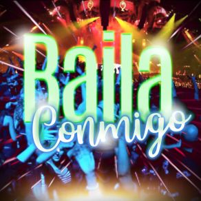 Download track Baila Conmigo (Remix) Remix 2019