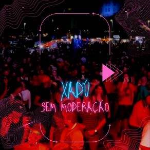 Download track Pra Lá De Bagdá XaDu