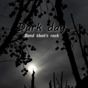 Download track Dark Day (Live) Band That's Rock