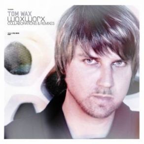 Download track What Made You Wild Tom Wax