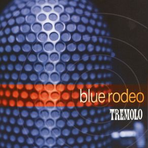 Download track Falling Down Blue Blue Rodeo