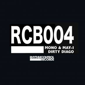 Download track Dirty Diago (Original Mix) May - I