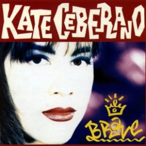 Download track Brave Kate Ceberano