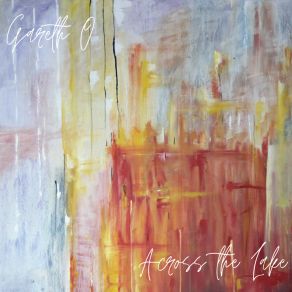 Download track Across The Lake Gareth O