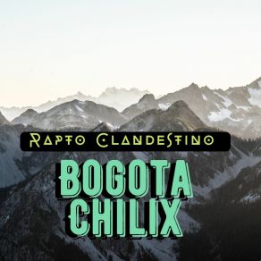 Download track Lobo Hombre En París BOGOTA CHILIX