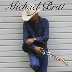 Download track If Heaven Michael Britt