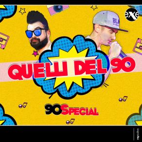 Download track Quelli Del 90 (Alternative Mix) 90 Special