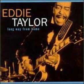 Download track Baby Please Don't Go Eddie Taylor