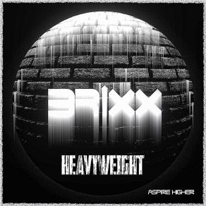 Download track Heavyweight Brixx