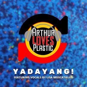 Download track Unique Arthur Loves PlasticLisa Moscatiello