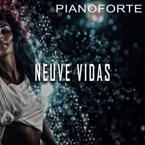 Download track Nueve Vidas (Disco Deep Mix) Pianoforte