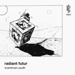 Download track Overdriven Youth Radiant Futur