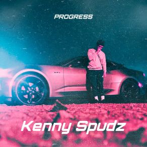 Download track Progress Kenny Spudz