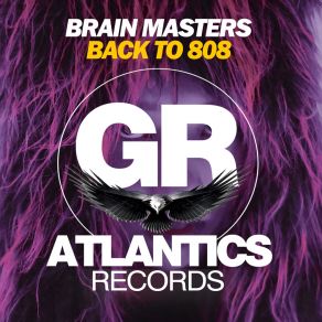 Download track Back To 808 (Dub Mix) Brain Masters