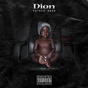 Download track Fatherhood (Dion) BizzyDion, Imprez, Mastr'78, JAY SMOLLZ