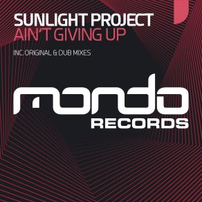 Download track Aint Giving Up (Dub Mix) Sunlight Project