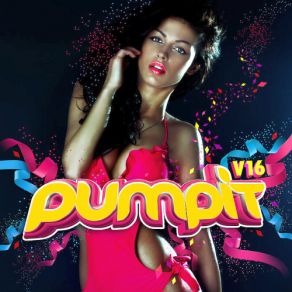 Download track Pump It Vol 16 Megamix (Mixed By Christian Bartasek) Christian Bartasek