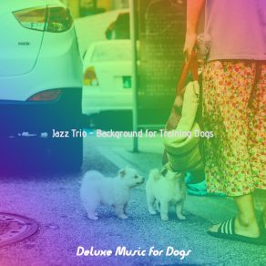 Download track Uplifting Dogs Deluxe Music For Dogs