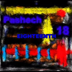 Download track Eighteenth 16 Pashech