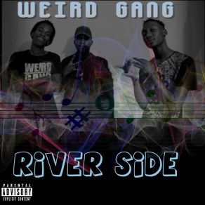 Download track Love Me For Me Weird Gang