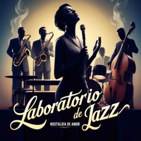 Download track Nostalgia De Amor Laboratorio De Jazz