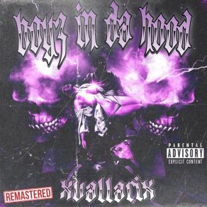 Download track Boyz In Da Hood (2024 Remastered Sped Up) XvallariX