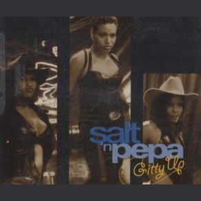 Download track Giddy Up (Soul Solution Mix) Salt 'N' Pepa