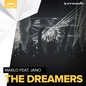 Download track The Dreamers (Original Mix) Jano, MaRLo