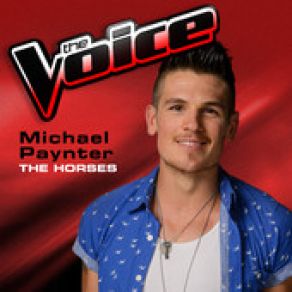 Download track The Horses (The Voice 2013 Performance) Michael Paynter