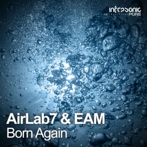 Download track Born Again (Extended Mix) Eam, AirLab7